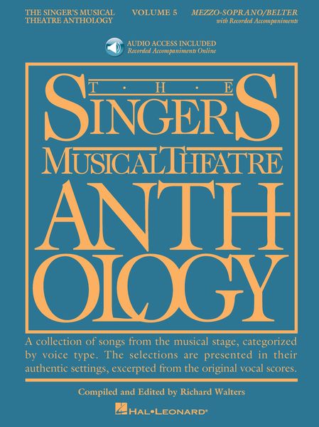 Singer's Musical Theatre Anthology, Vol. 5 : Mezzo-Soprano / compiled & edited by Richard Walters.
