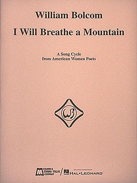 I Will Breathe A Mountain : A Song Cycle From American Women Poets.
