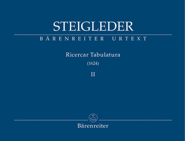 Ricercar Tabulatura (1624) : Band 2 / edited by Ulrich Siegele.