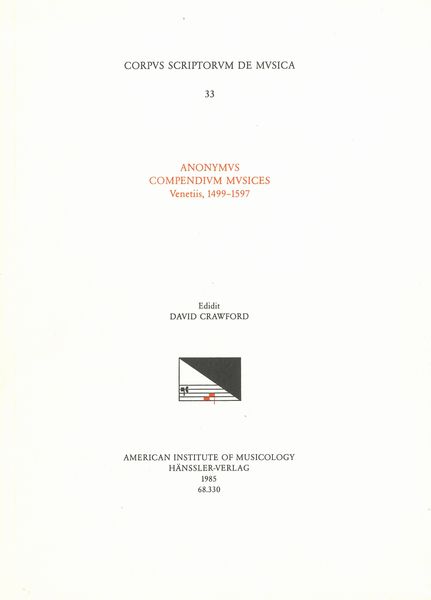 Compendium Musices (1499), Venetiis, 1499-1597 / edited by David Crawford.