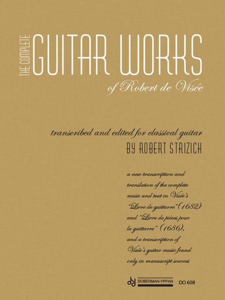 Complete Guitar Works / Transcribed And Edited For Classsical Guitar By Robert Strizich.