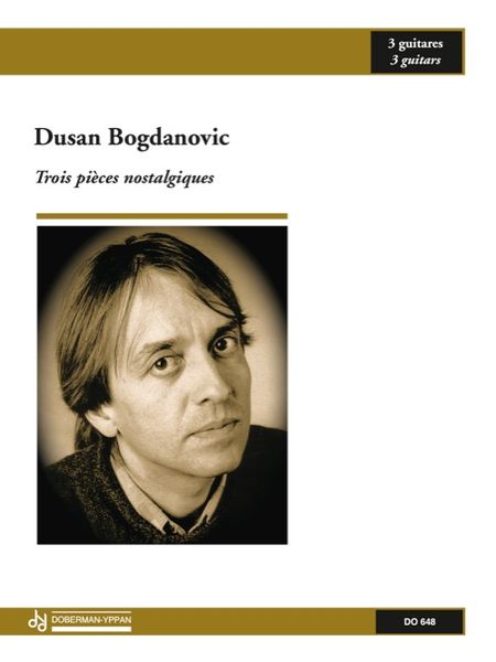 Trois Pieces Nostalgiques : For Three Guitars.
