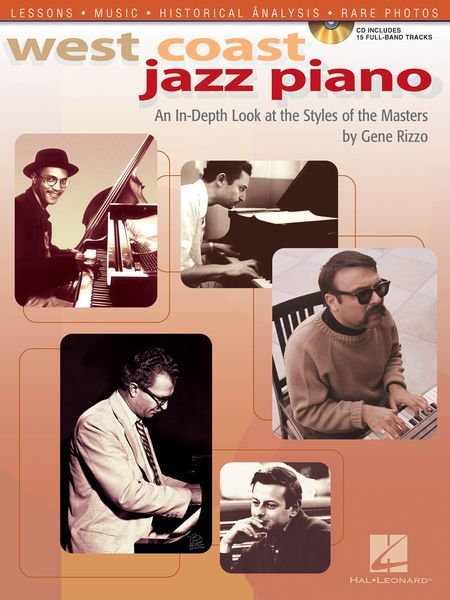 West Coast Jazz Piano : An In-Depth Look At The Styles Of The Masters.