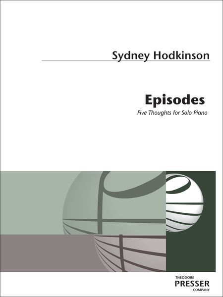 Episodes : Five Thoughts For Piano.