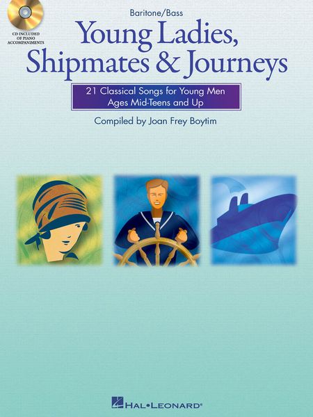 Young Ladies, Shipmates And Journeys : For Baritone / Bass.