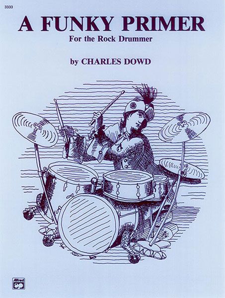 A Funky Primer : For The Rock Drummer.