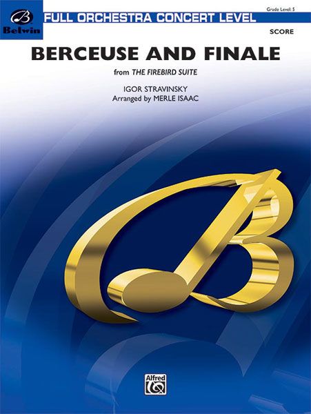 Berceuse and Finale (From The Firebird Suite) : For String Orchestra / arranged by Merle Isaac.