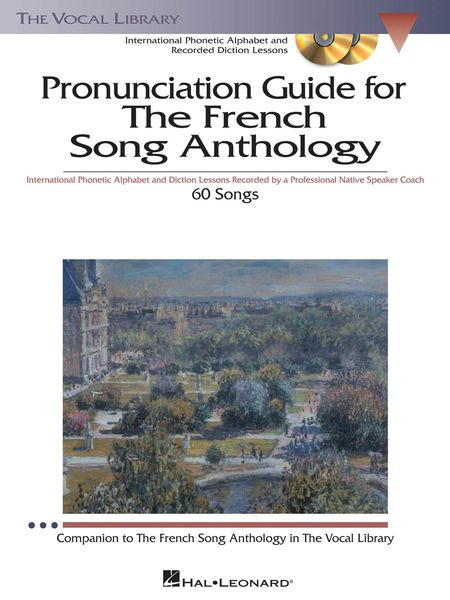 Pronunciation Guide For The French Song Anthology.