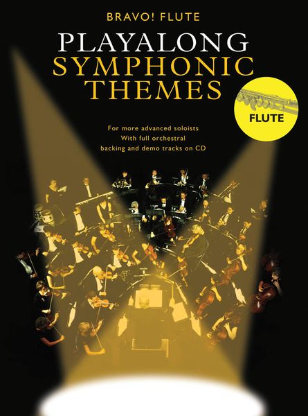 Bravo! Flute : Play-Along Symphonic Themes.