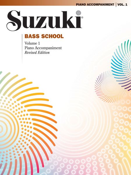 Suzuki Bass School, Vol. 1 : Piano Accompaniment (Revised Edition).