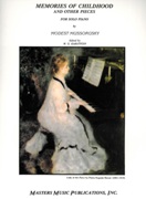 Memories Of Childhood and Other Pieces : For Solo Piano / edited by W. G. Karatygin.