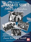 Danse Ce Soir; Fiddle and Accordion Music Of Quebec: Collection Of 122 Traditional & Composed Tunes.