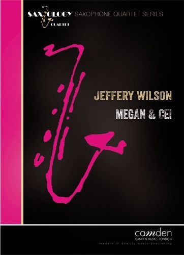 Megan and Cei : For Saxophone Quartet.