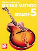 Modern Guitar Method, Grade 5 : Expanded Edition.