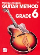 Modern Guitar Method, Grade 6 : Expanded Edition.