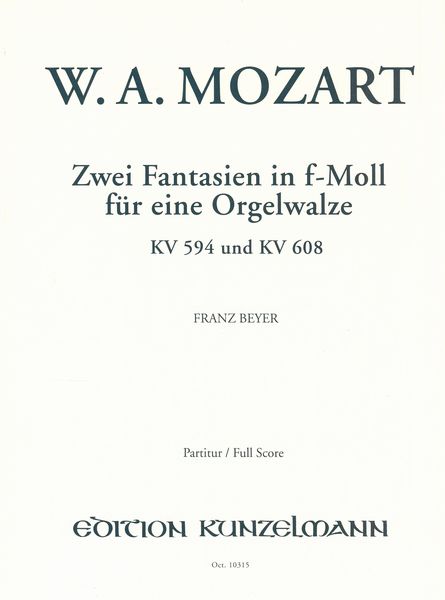 Zwei Fantasien In F-Moll Für Eine Orgelwalze, K. 594 Und K. 608 / Orchestration By Franz Beyer.