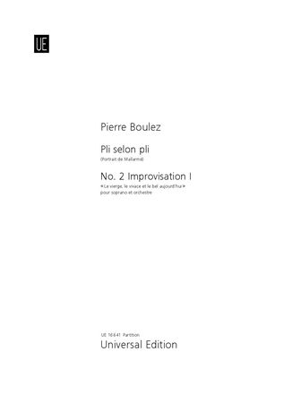 Pli Selon Pli (Portrait De Mallarmé) No. 2, Improvisation I : Pour Soprano (Orchestra Version).