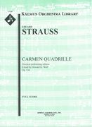 Carmen Quadrille, Op. 134 : For Orchestra / edited by Howard K. Wolf.