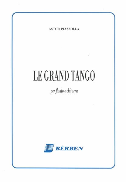 Grand Tango : Per Flauto E Chitarra / arranged by Reiko Clement.