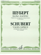 Valse-Caprice : For Violin And Piano / Arranged By David Oistrakh.