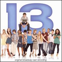 13 [Original Broadway Cast Recording].