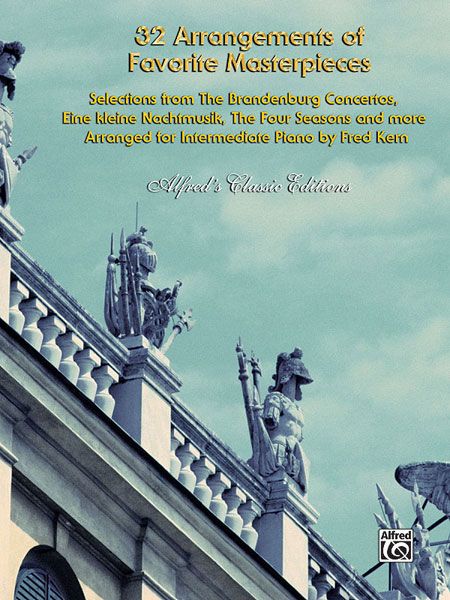 32 Arrangements Of Favorite Masterpieces : For Intermediate Piano.