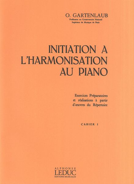 Initiation A L'harmonisation Au Piano, Vol. 1.
