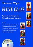 Flute Class : A Group Teaching Book For Students And Teachers.