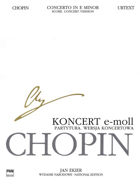 Concerto In E Minor, Op. 11 : Concert Version / edited by Jan Ekier.