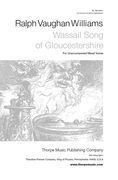 Wassail Song Of Gloucestershire : For Unaccompanied Mixed Voices.