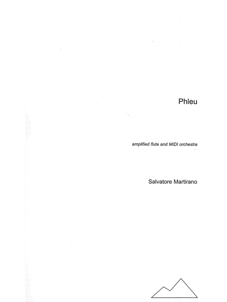 Phleu : For Amplified Flute and Midi Orchestra (1988).