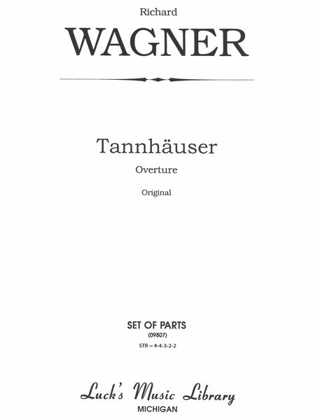 Tannhäuser Overture (Dresden Version) : For Orchestra.