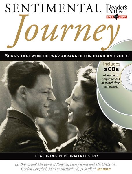 Sentimental Journey : Songs That Won The War Arranged For Piano And Voice.