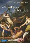 Culture and Sacrifice : Ritual Death In Literature and Opera.