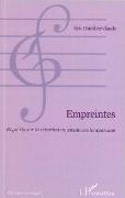 Empreintes : Regards Sur la Creation Musicale Contemporaine.