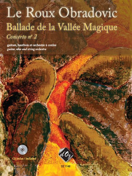 Ballade De la Vallee Magique (Concerto No. 2) : For Guitar, Oboe And String Orchestra.