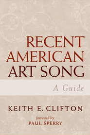 Recent American Art Song : A Guide.