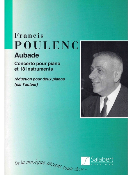 Aubade : Concerto Pour Piano Et 18 Instruments / reduction Pour Deux Pianos Par L'Auteur.