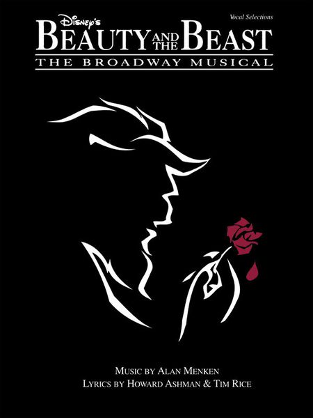 Disney's Beauty and The Beast, A New Musical.
