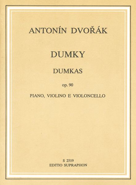 Dumkas Op. 90 : For Violin, Violoncello, Piano.