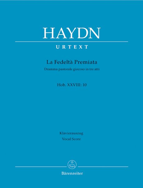 Fedelta Premiata : Dramma Pastorale Giocoso In Tre Atti, Hob. XXVIII : 10.