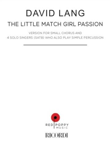 Little Match Girl Passion : For Four Singers (2007).