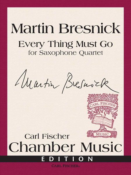 Every Thing Must Go : For Saxophone Quartet.