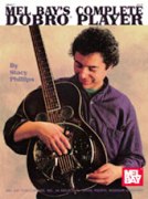 Mel Bay's Complete Dobro Player.