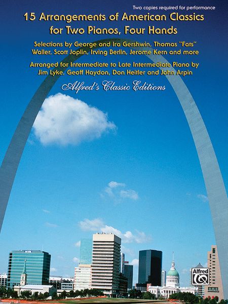15 Arrangements Of American Classics For Two Pianos, Four Hands.