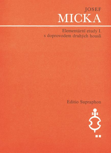 Elementary Studies, Vol. 1 : For Two Violins / edited & arranged by Josef Micka.