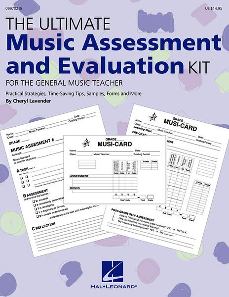 Ultimate Music Assessment and Evaluation Kit : For The General Music Teacher.