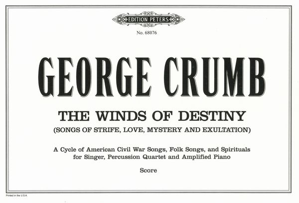 Winds Of Destiny : For Singer, Percussion Quartet and Amplified Piano (Preliminary Version).