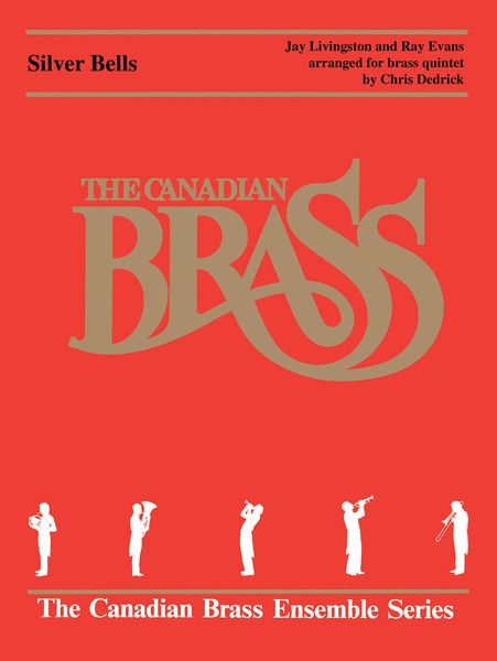 Silver Bells : For Brass Quintet / arranged by Chris Dedrick.