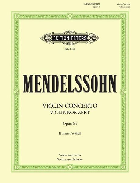 Concerto, Op. 64 In E Minor : For Violin and Orchestra - Piano reduction / edited by Igor Oistrach.